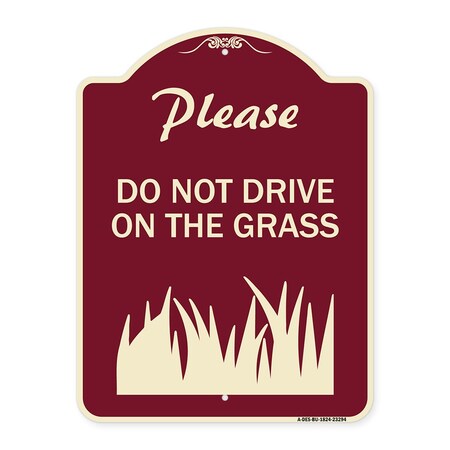 Signmission Please Do Not Drive on the Grass Heavy-Gauge Aluminum Architectural Sign, 24" x 18", BU-1824-23294 A-DES-BU-1824-23294